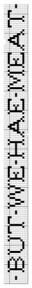Filet crochet chart: narrow lettering band spelling 'BUT WE HAE MEAT' in block capitals.