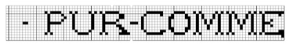 Filet crochet chart: a single-line lettering band in block capitals reading 'pur comme'.